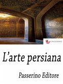 L'arte persiana (eBook, ePUB)