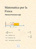 Matematica per la Fisica (fixed-layout eBook, ePUB)