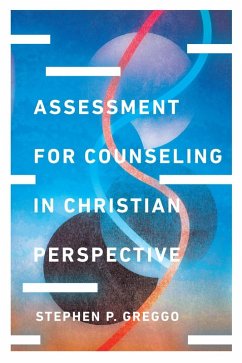 Assessment for Counseling in Christian Perspective (eBook, ePUB) - Greggo, Stephen P.