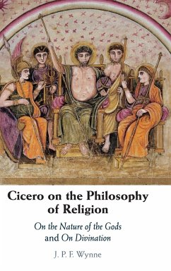 Cicero on the Philosophy of Religion - Wynne, J. P. F.