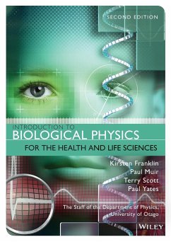 Introduction to Biological Physics for the Health and Life Sciences - Franklin, Kirsten (University of Otago); Muir, Paul (University of Otago); Scott, Terry (University of Otago)