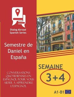 Conversations quotidiennes en espagnol pour vous aider à apprendre l'espagnol - Semaine 3/Semaine 4 - Books, Dialog Abroad
