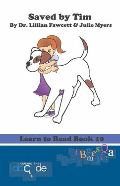 Saved by Tim: Learn to Read Book 10 (American Version) - Fawcett, Lillian