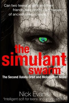 The Simulant Swarm: The Second Xalata Orbit and Melody Fret Novel - Evans, Nick