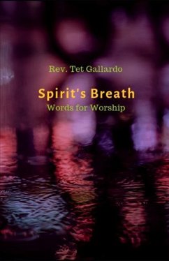 Spirit's Breath: Words for Worship - Gallardo, Tet