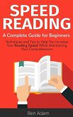 Speed Reading: Read (and Retain!) More in Less Time Speed Reading Techniques Improve Memory Increase Your Knowledge
