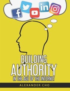 Building Authority in the Age of the Internet - Cho, Alexander