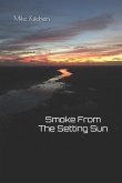 Smoke from the Setting Sun