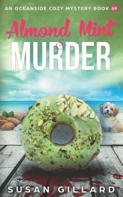 Almond Mint & Murder: An Oceanside Cozy Mystery Book 69 - Gillard, Susan