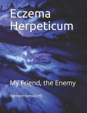 Eczema Herpeticum: My Friend, the Enemy