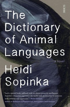 The Dictionary of Animal Languages - Sopinka, Heidi