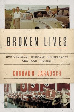 Broken Lives - Jarausch, Konrad H.