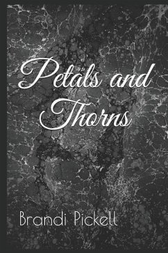 Petals and Thorns - Pickell, Brandi