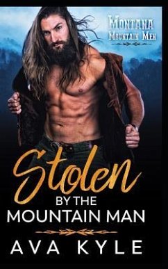 Stolen by the Mountain Man - Kyle, Ava