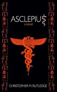Asclepius - Rutledge, Christopher M
