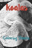 Koala Coloring Sheets: 30 Koala Drawings, Coloring Sheets Adults Relaxation, Coloring Book for Kids, for Girls, Volume 11