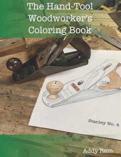 The Hand-Tool Woodworker's Coloring Book - Rain, Addy