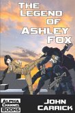 The Legend of Ashley Fox: Ashley Fox - Ninja Orphan