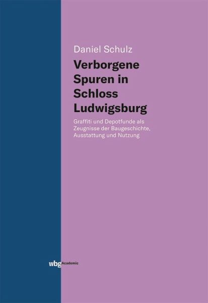 Verborgene Spuren in Schloss Ludwigsburg (eBook, PDF)