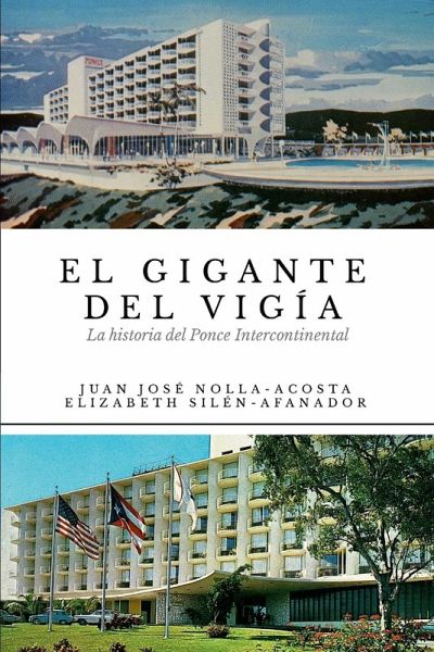 El Gigante del Vigia-La Historia del Ponce Intercontinental