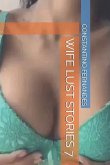 Wife Lust Stories 7