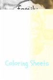 Family Coloring Sheets: 30 Family Drawings, Coloring Sheets Adults Relaxation, Coloring Book for Kids, for Girls, Volume 8