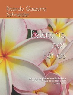 Relatório das Férias - Gazzana Schneider, Ricardo