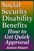 Social Security Disability Benefits: How to Get Quick Approval