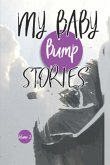 My Baby Bump Stories: Volume 2