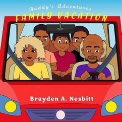 Buddy's Adventures: Family Vacation - Nesbitt, Brayden a.