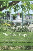 The Piper Sniper: A Travel Writer Cozy Mystery