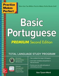 Practice Makes Perfect: Basic Portuguese, Premium Second Edition - Tyson-Ward, Sue