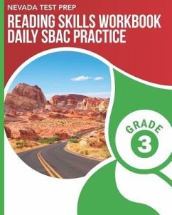 NEVADA TEST PREP Reading Skills Workbook Daily SBAC Practice Grade 3: Preparation for the Smarter Balanced ELA/Literacy Tests - Hawas, D.