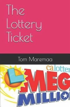 The Lottery Ticket - Tom Maremaa