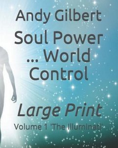 Soul Power ... World Control - Gilbert, Andy