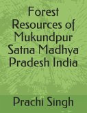 Forest Resources of Mukundpur Satna Madhya Pradesh India