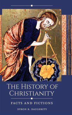 The History of Christianity - Daughrity, Dyron