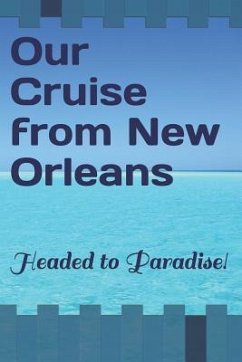 Our Cruise from New Orleans: Headed to Paradise! - Grace, Raeden