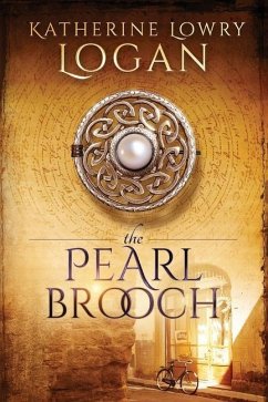 The Pearl Brooch: Time Travel Romance - Logan, Katherine Lowry
