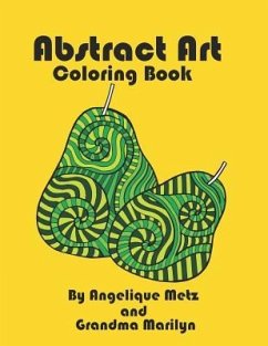 Abstract Art Coloring Book - Marilyn, Grandma; Publishing, Gilded Penguin; Metz, Angelique