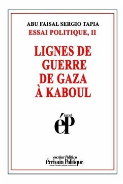 Lignes de Guerre de Gaza À Kaboul - Tapia, Abu Faisal Sergio