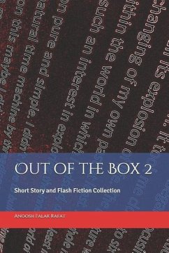 Out of the Box 2: Short Story and Flash Fiction Collection - Falak Rafat, Anoosh Romano