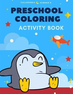 Preschool Coloring Activity Book: Learning to Color, Reading, Writing, Tracing and Practice Spelling Easy English Sight Word, Abc, Numbers, Animals fo - Summer B., Childrenmix