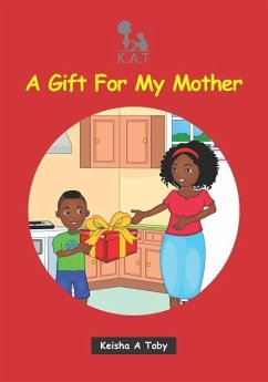 A Gift For My Mother - Toby, Keisha a.