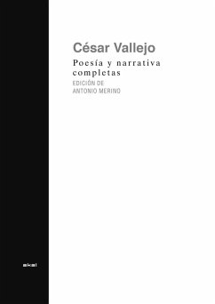 Poesía y narrativa completas - Vallejo, César; Merino, Antonio