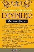 Söylence ve Aciklamalariyla Deyimler - Genc, Mehmet