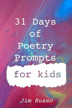 31 Days of Poetry Prompts for Kids - Russo, Jim
