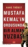 Mustafa Kemalin Ordusunda Bir Alman Yüzbasi