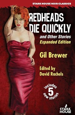 Redheads Die Quickly and Other Stories - Brewer, Gil