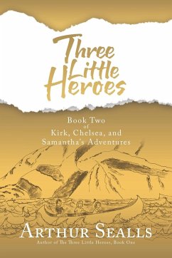 Three Little Heroes - Sealls, Arthur